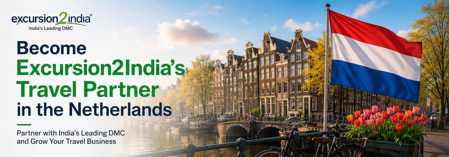Become Excursion2India's Travel Partner in the Netherlands